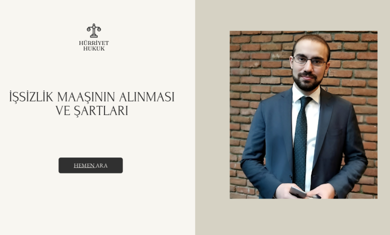 İşsizlik Maaşının Alınması ve Şartları