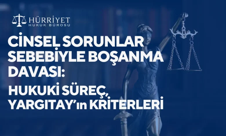 Cinsel Sorunlar Sebebiyle Boşanma