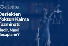 Destekten Yoksun Kalma Tazminatı